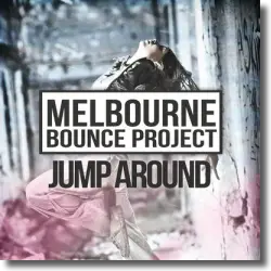 Cover: Melbourne Bounce Project - Jump Around
