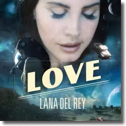 Cover: Lana Del Rey - Love