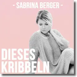 Cover: Sabrina Berger - Dieses Kribbeln
