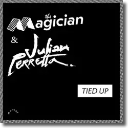 Cover: The Magician & Julian Perretta - Tied Up