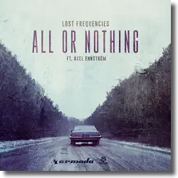 Cover: Lost Frequencies feat. Axel Ehnstrom - All Or Nothing