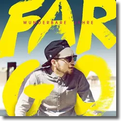 Cover: Fargo - Wunderbare Jahre