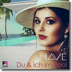 Cover: Navé - Du und ich im Pool