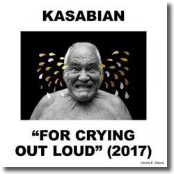 Cover: Kasabian - For Crying Out Loud
