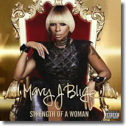Cover: Mary J. Blige - Strength Of A Woman