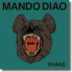 Cover: Mando Diao - Shake