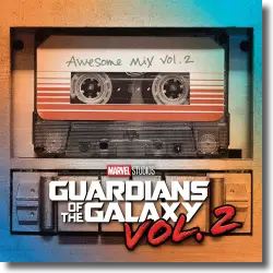 Cover: Original Soundtrack - Guardians Of The Galaxy Awesome Mix Vol. 2