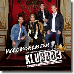 Cover: KLUBBB3 feat. Gloria von Thurn und Taxis - Märchenprinzen