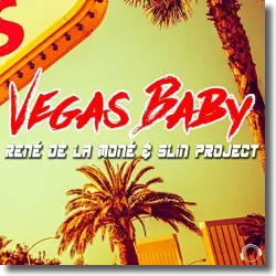 Cover: René de la Moné & Slin Project - Vegas Baby
