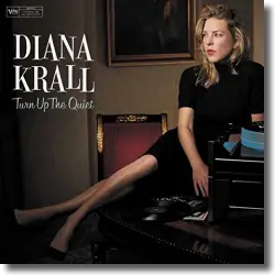 Cover: Diana Krall - Turn Up The Quiet