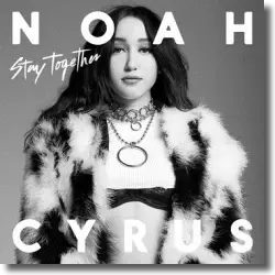 Cover: Noah Cyrus - Stay Together