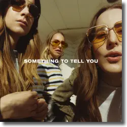 Cover: HAIM - Something To Tell You
