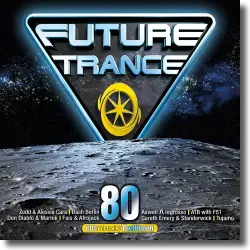 Cover: Various Artists - Future Trance 80