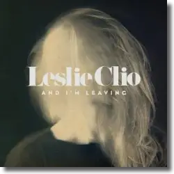 Cover: Leslie Clio - And I'm Leaving