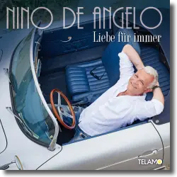 Cover: Nino De Angelo - Liebe für immer