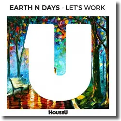 Cover: Earth n Days - Let's Work