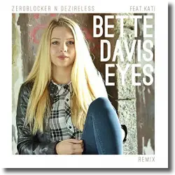 Cover: zeroblocker n deZireless feat. Kati - Bette Davis Eyes