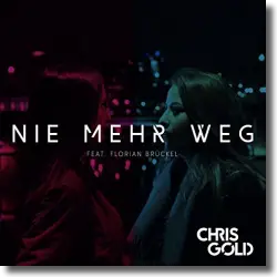 Cover: Chris Gold feat. Florian Brückel - Nie mehr weg
