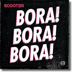 Cover: Scooter - Bora! Bora! Bora!