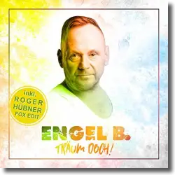Cover: Engel B. - Träum doch!