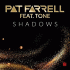 Pat Farrell feat. Tone – Shadows