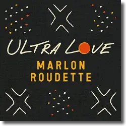 Cover: Marlon Roudette - Ultra Love
