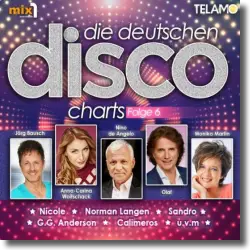 Cover: Various Artists - Die Deutschen Disco Charts Folge 6