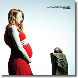 Cover: Alpha Male Tea Party - Health