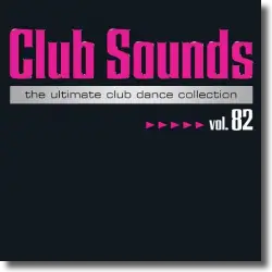 Cover: Various Artists - Club Sounds Vol. 82