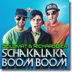 Cover: Geilomat & Richard Bier - Schakalaka Boom Boom