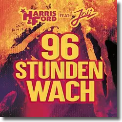 Cover: Harris & Ford feat. Jöli - 96 Stunden wach (wir machen Krach Malle)