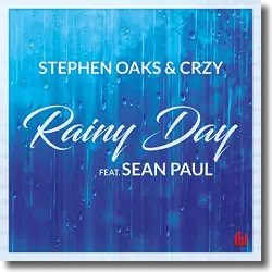 Cover: Stephen Oaks & CRZY feat. Sean Paul - Rainy Day