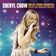 Cover: Sheryl Crow - Miles From Memphis/Live at the Pantages Theatre