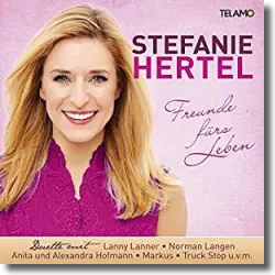 Cover: Stefanie Hertel - Freunde fürs Leben
