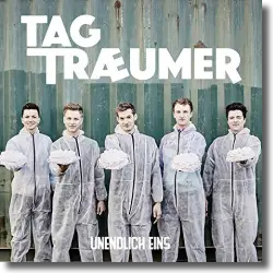 Cover: Tagtraeumer - Unendlich eins