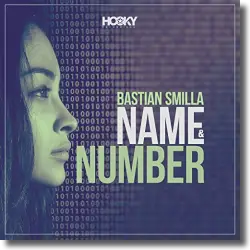 Cover: Bastian Smilla - Name & Number