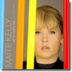 Cover: Maite Kelly - Jetzt oder nie