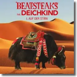 Cover: Beatsteaks feat. Deichkind - L auf der Stirn
