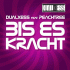 DualXess feat. PeachTree – Bis es kracht