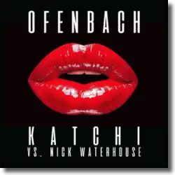 Cover: Ofenbach vs. Nick Waterhouse - Katchi
