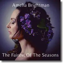 Cover: Amelia Brightman - Fairest Of The Seasons