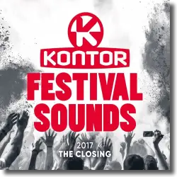 Cover: Various Artists - Kontor Festival Sounds 2017 - The Closing