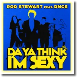 Cover: Rod Stewart feat. DNCE - Da Ya Think I'm Sexy