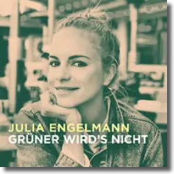 Cover: Julia Engelmann - Grüner wird's nicht