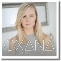 Cover: Oxana - Die Zeit steht still