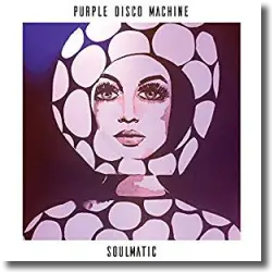 Cover: Purple Disco Machine - Soulmatic