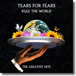 Cover: Tears For Fears - Rule The World: The Greatest Hits