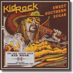 Cover: Kid Rock - Sweet Southern Sugar