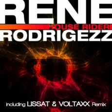 Rene Rodrigezz – House Rider