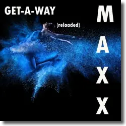 Cover: MAXX - Get A Way (Reloaded)